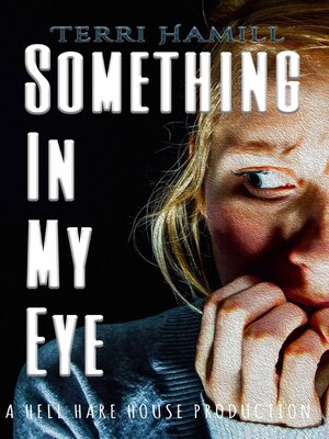 cover image of Something in My Eye